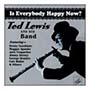 Ted Lewis - Is Everybody Happy Now?